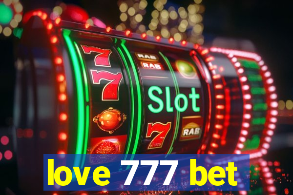 love 777 bet